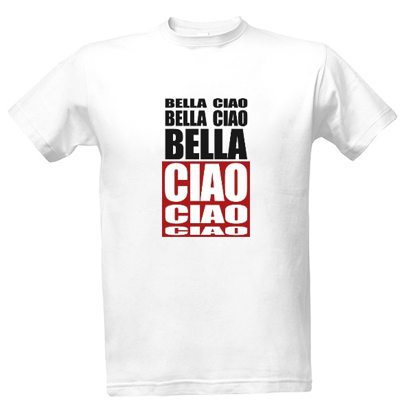 Tričko s potiskem Bella ciao
